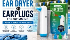 Ear Dryer vs Earplugs for Swimming